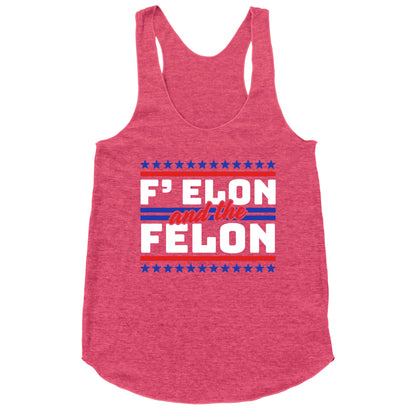Elon & The Felon Racerback Tank