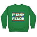 Elon & The Felon Crewneck Sweatshirt