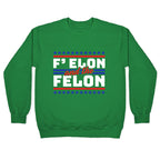 Elon & The Felon Crewneck Sweatshirt