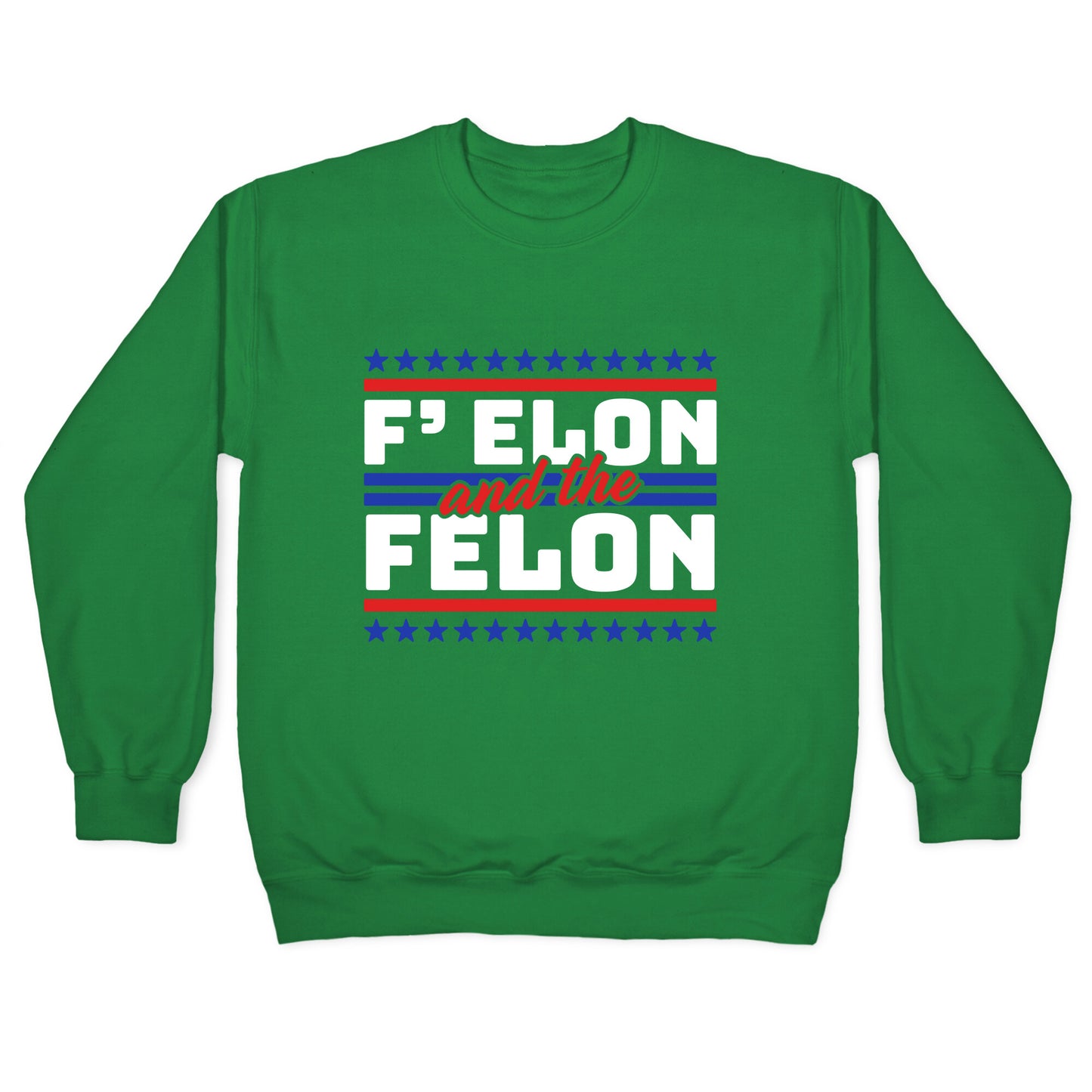 Elon & The Felon Crewneck Sweatshirt