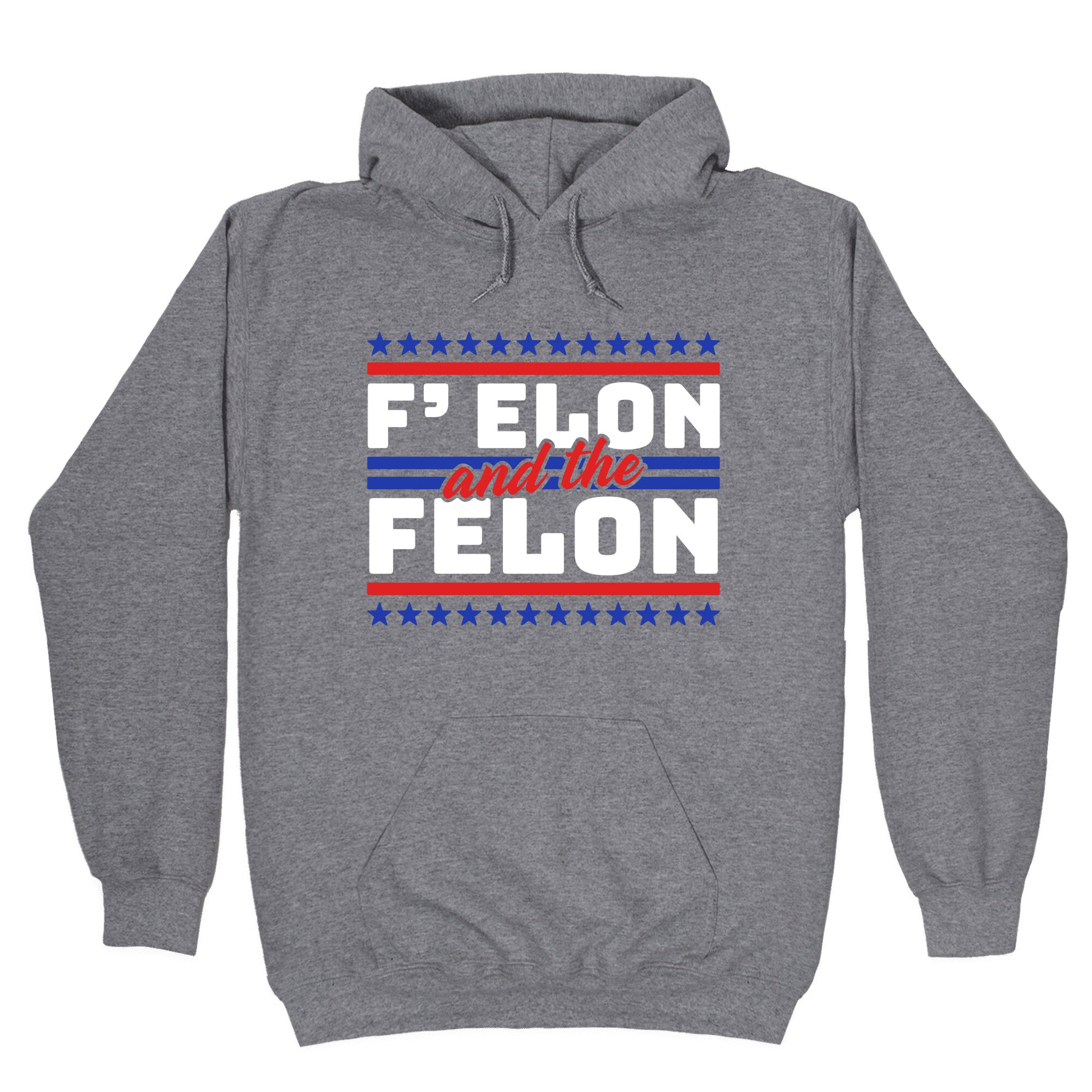 Elon & The Felon Hoodie