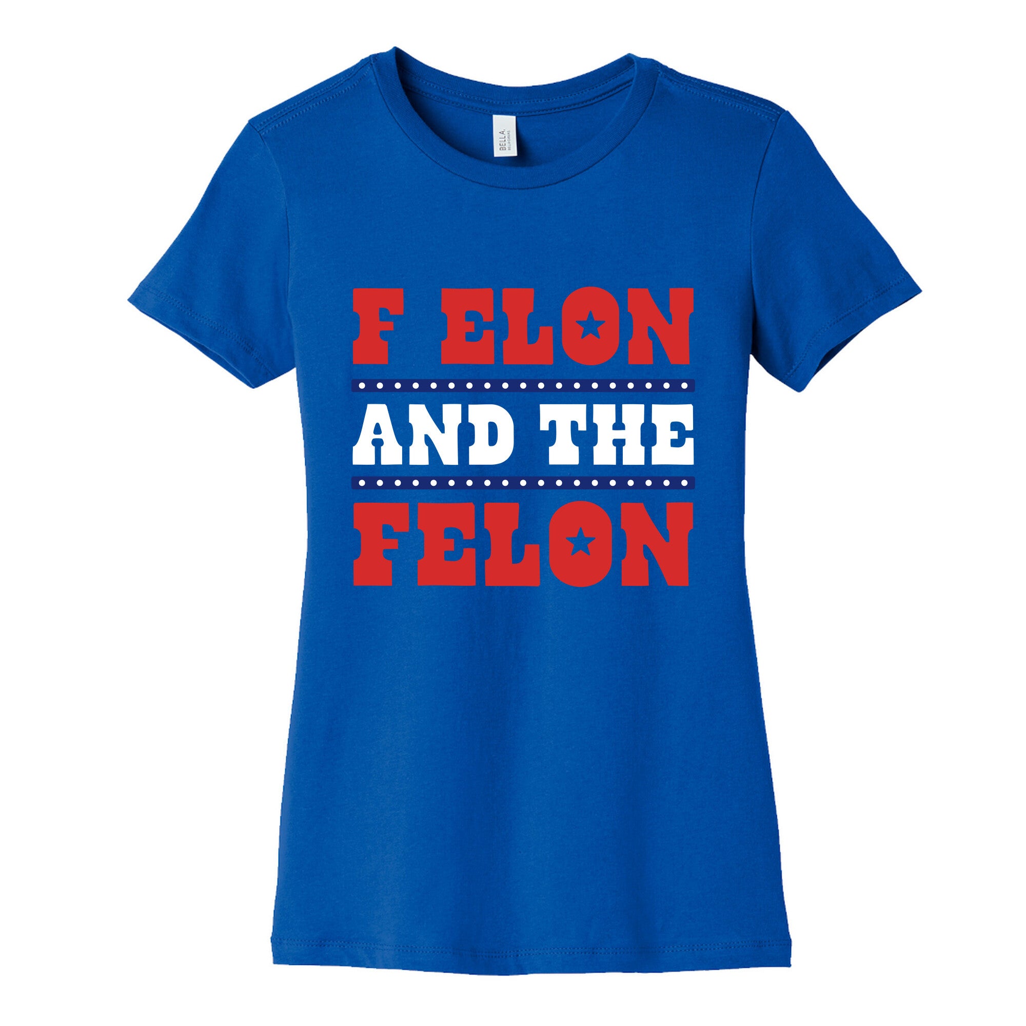 F Elon & The Felon Womens Cotton Tee