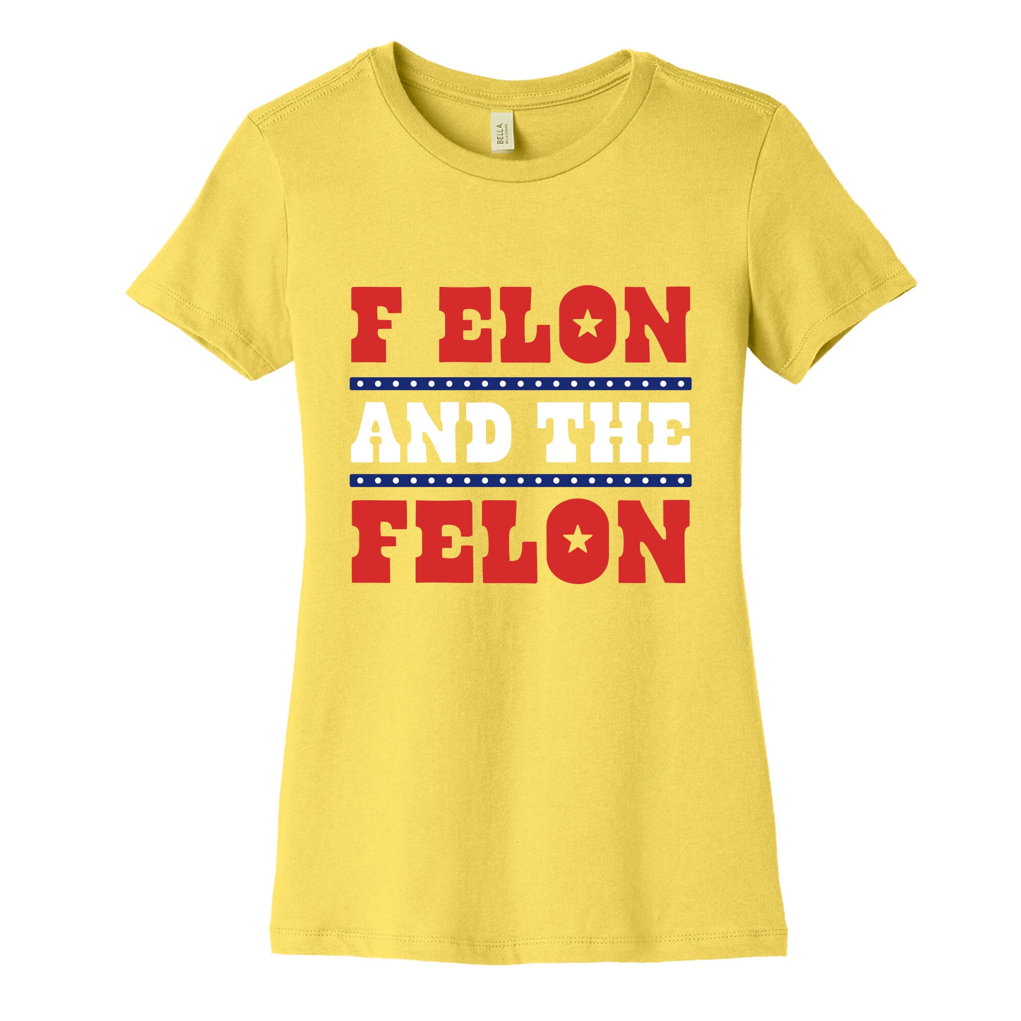 F Elon & The Felon Womens Cotton Tee