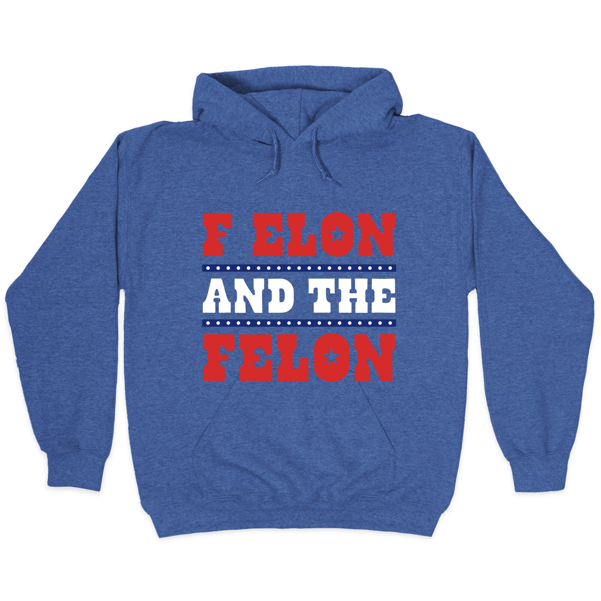 F Elon & The Felon Hoodie