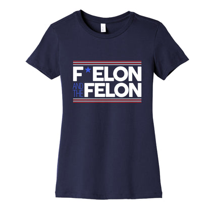 F Elon And The Felon Womens Cotton Tee