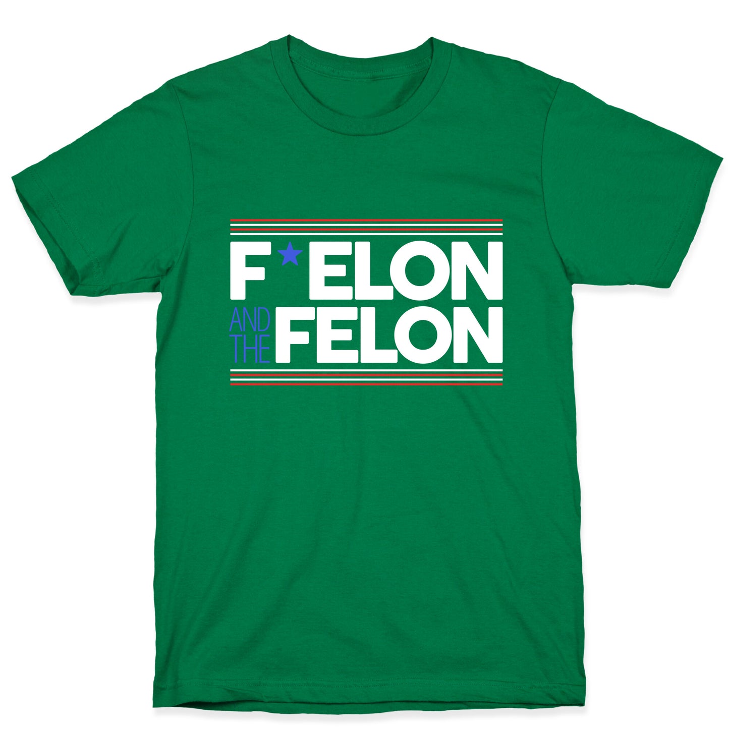 F Elon And The Felon T-Shirt