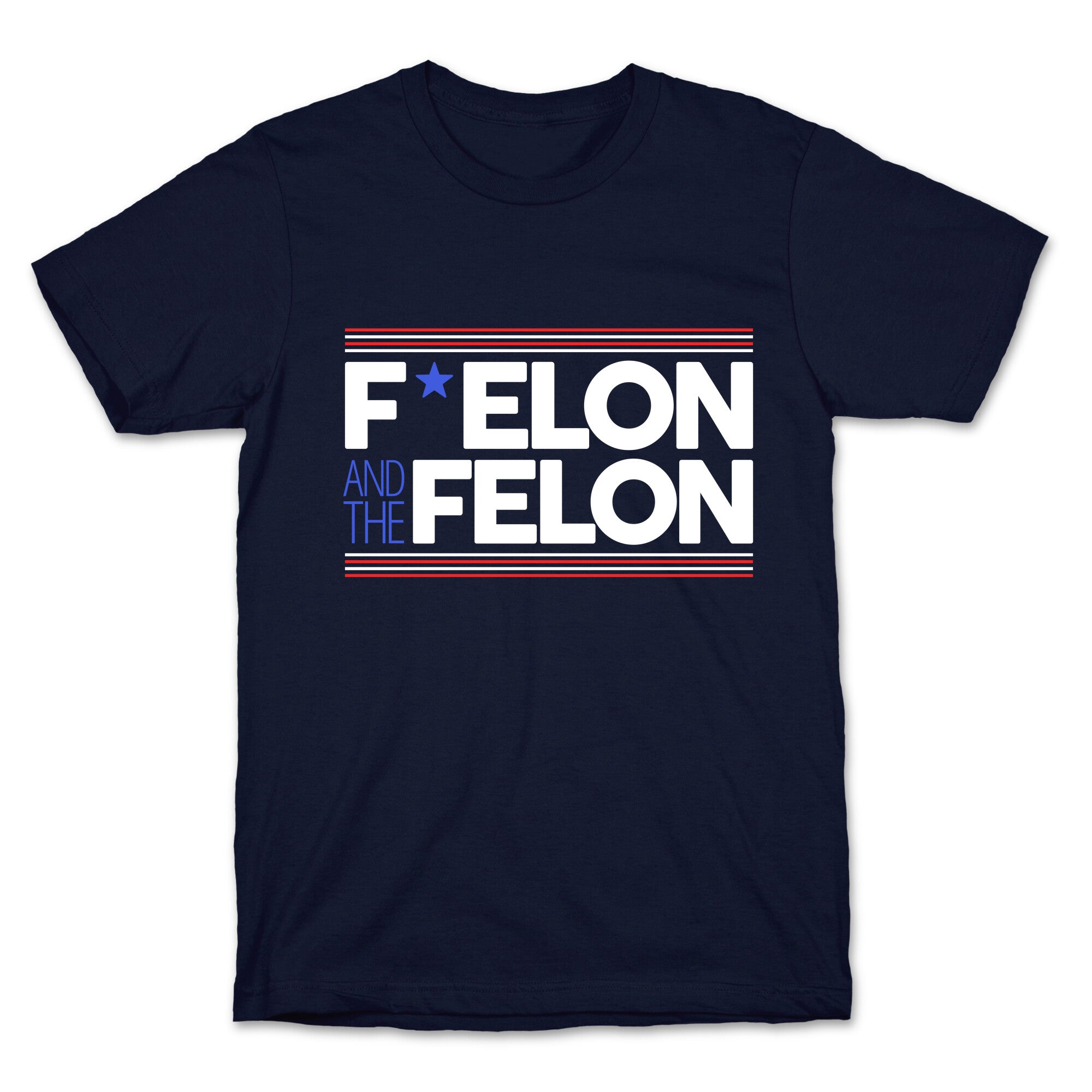 F Elon And The Felon T-Shirt