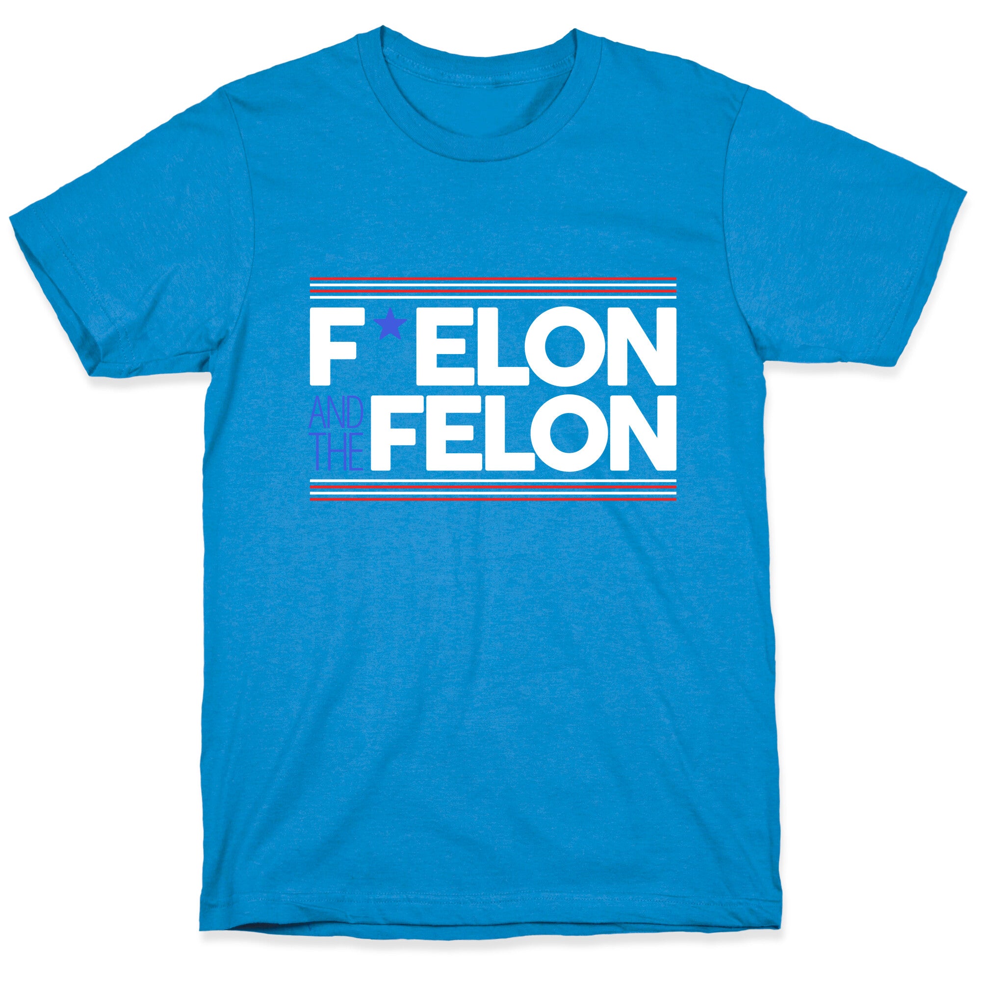 F Elon And The Felon T-Shirt