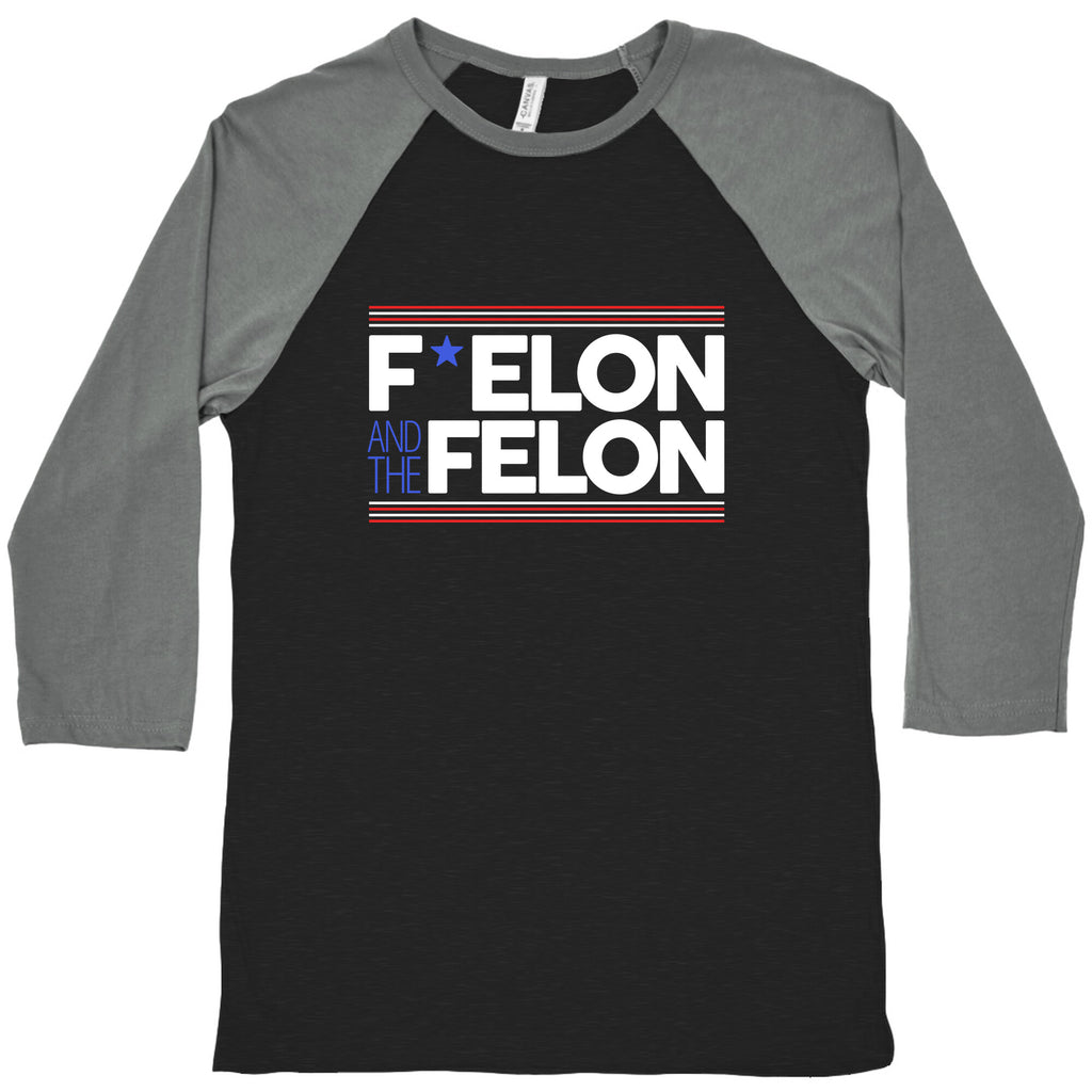 F Elon And The Felon Baseball Tee