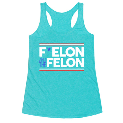 F Elon And The Felon Racerback Tank