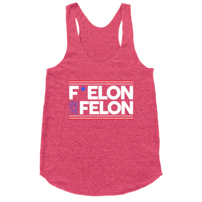 F Elon And The Felon Racerback Tank