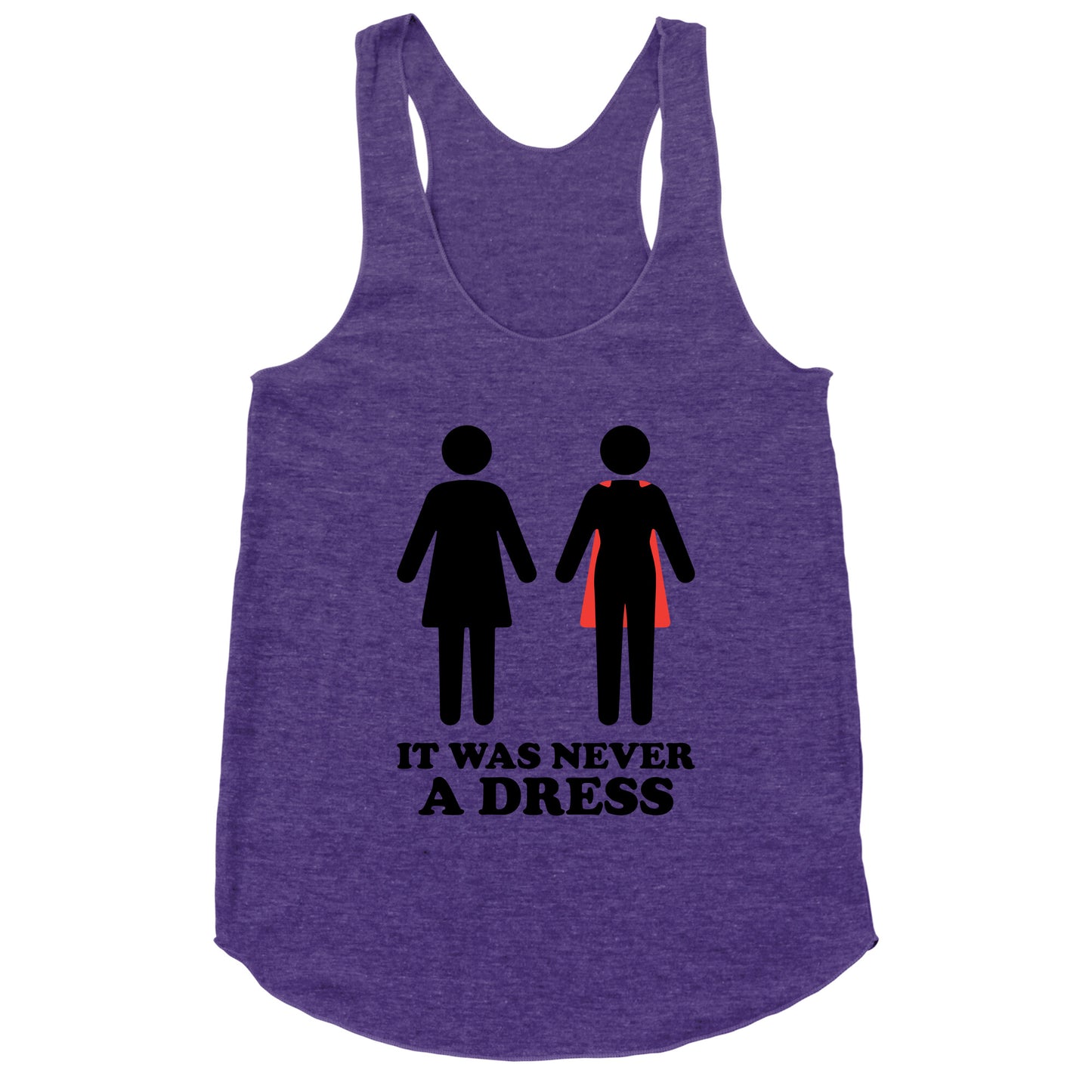 It Was Never A Dress Racerback Tank