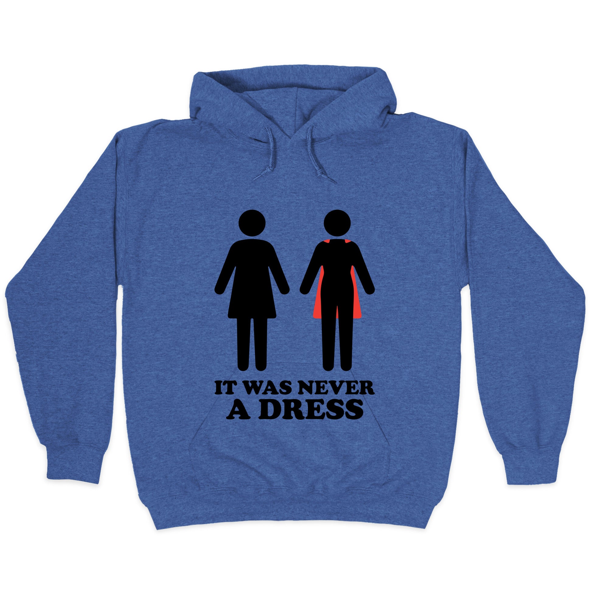 It Was Never A Dress Hoodie