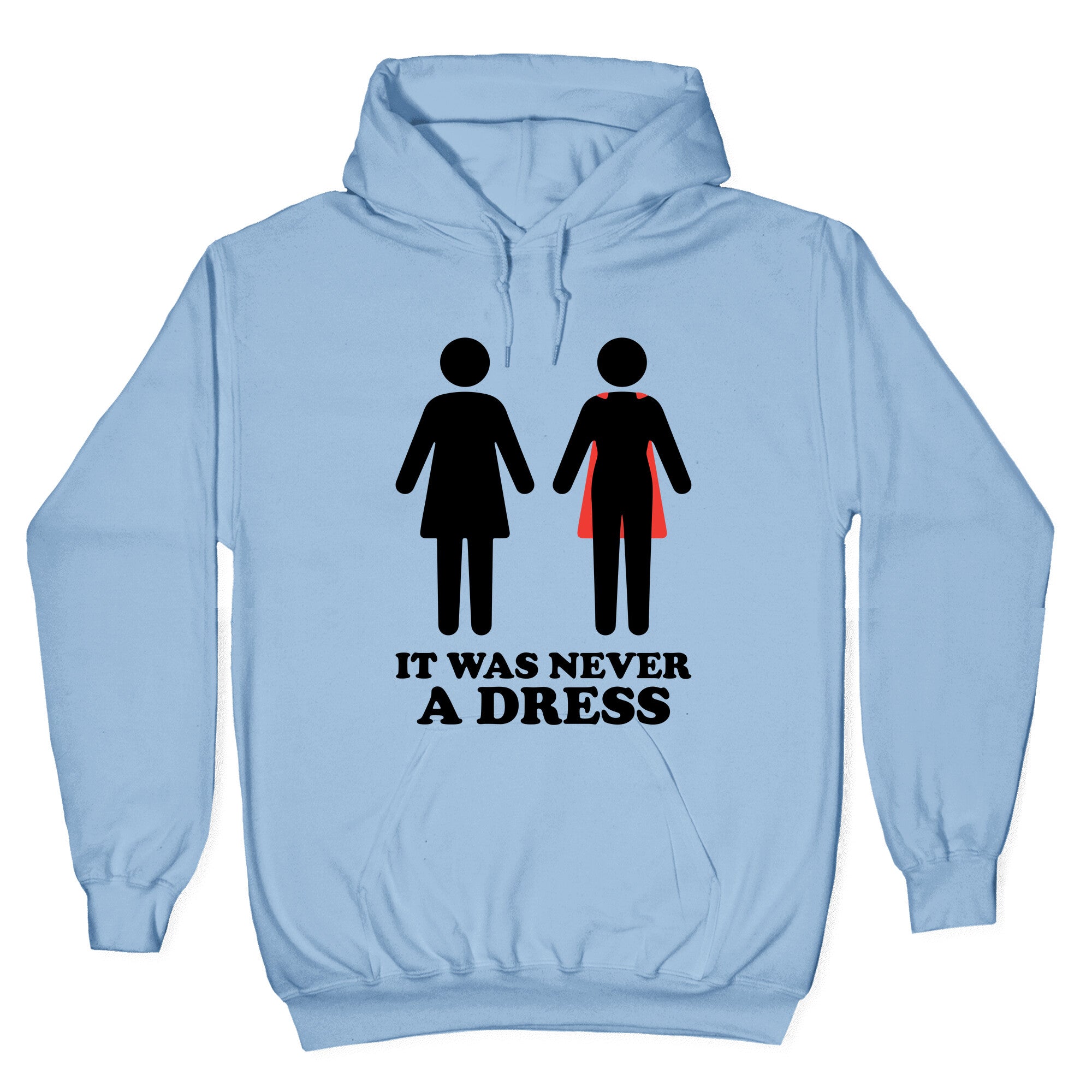 It Was Never A Dress Hoodie