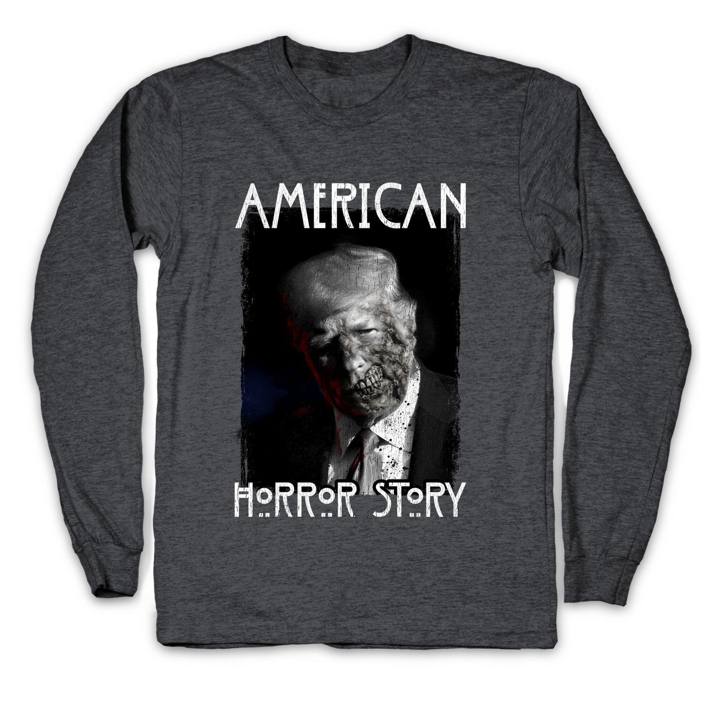 American Horror Story Trump Longsleeve Tee