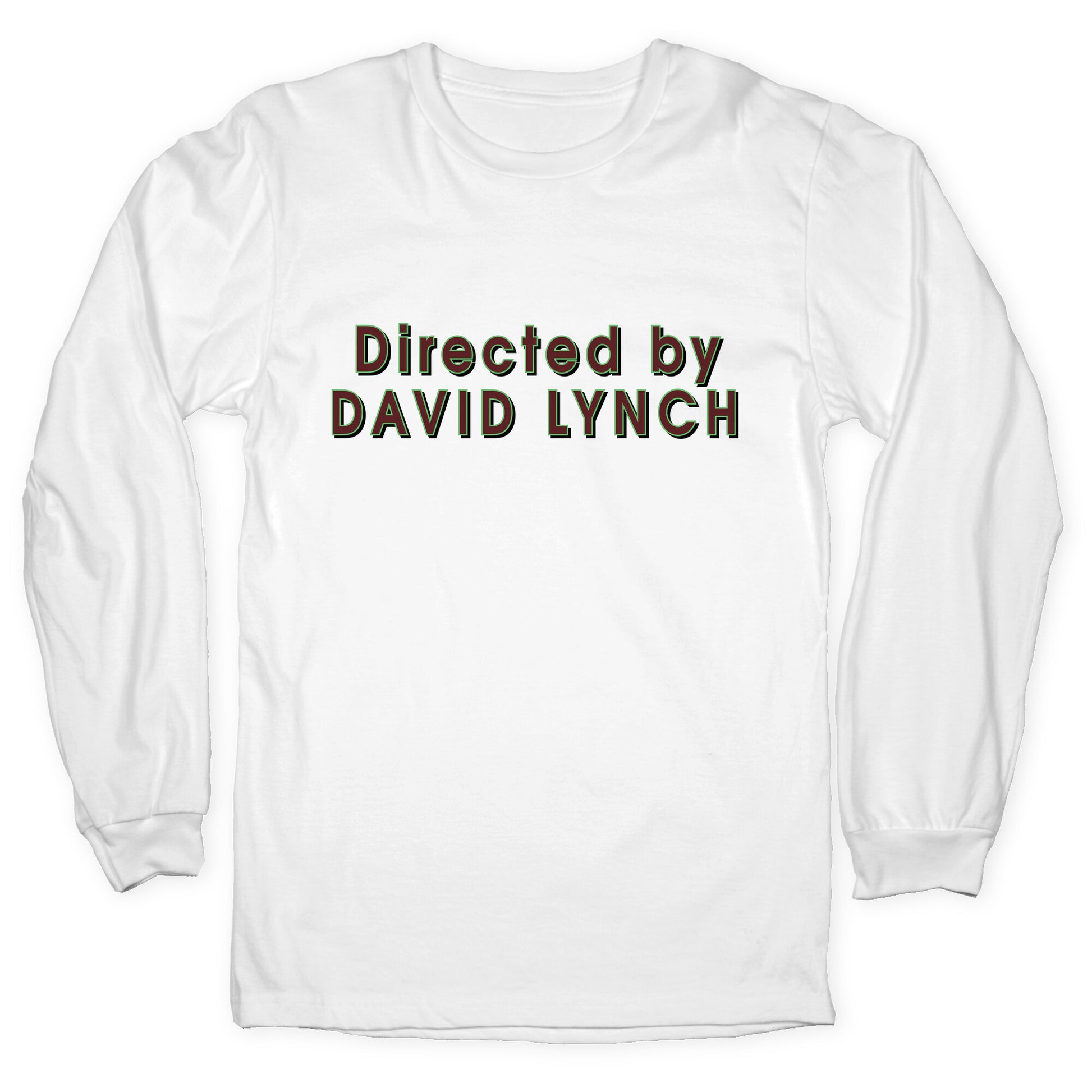 Directed by David Lynch Longsleeve Tee