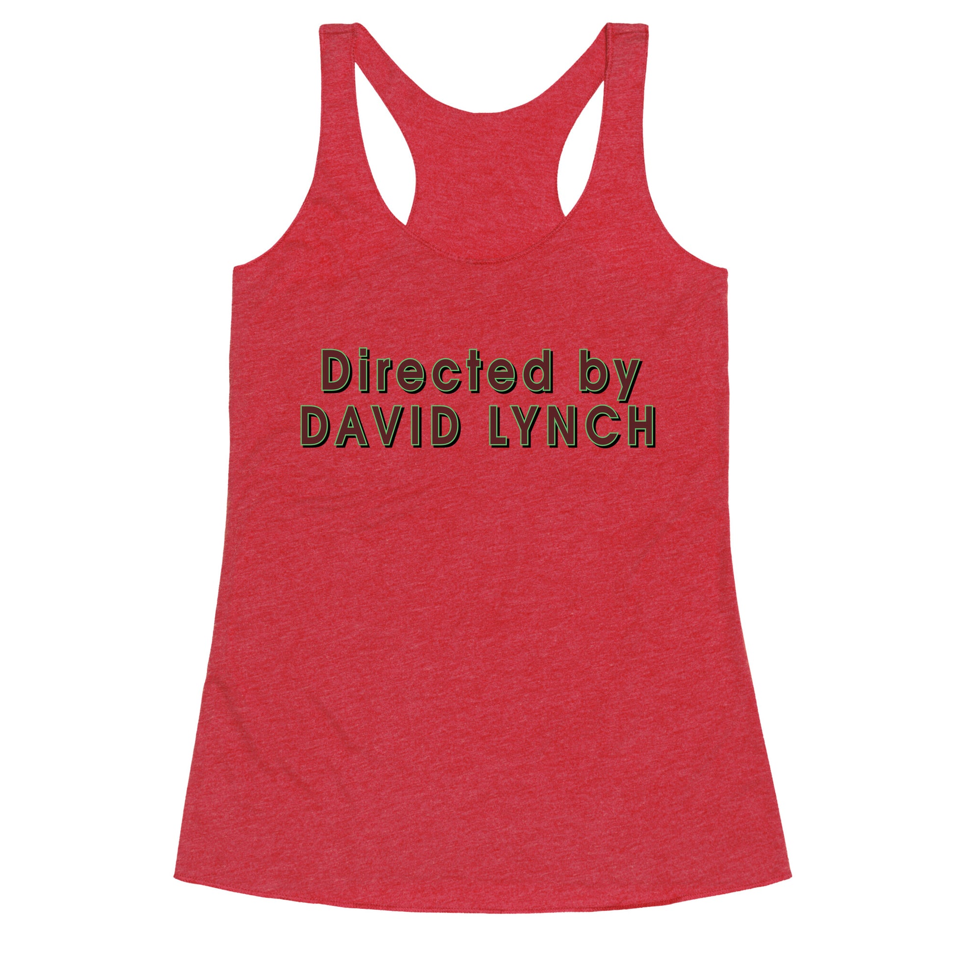 Directed by David Lynch Racerback Tank