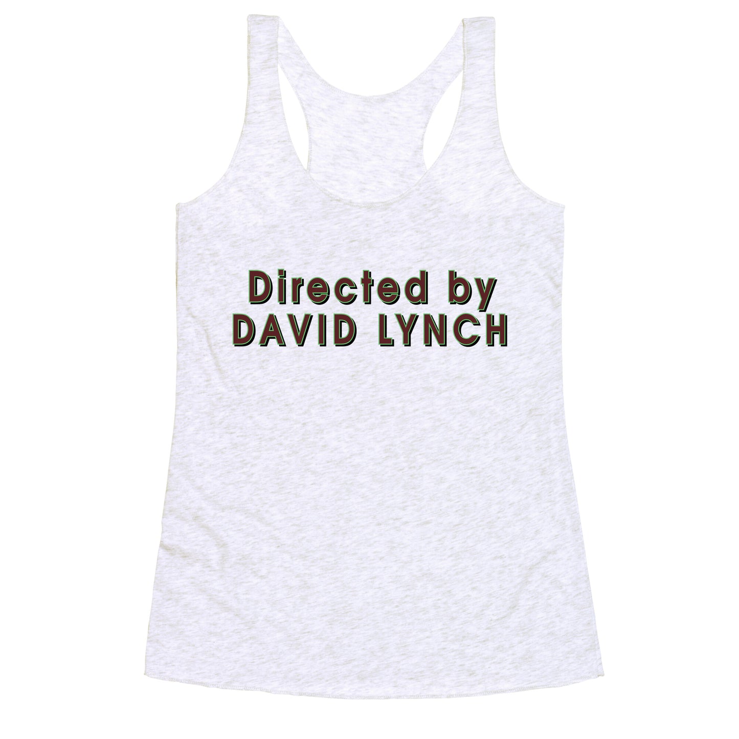 Directed by David Lynch Racerback Tank
