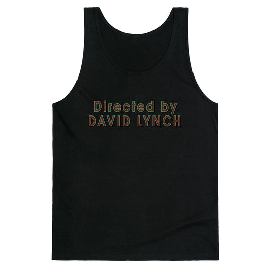 Directed by David Lynch Tank Top