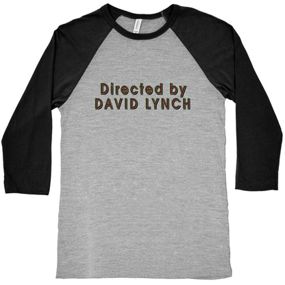 Directed by David Lynch Baseball Tee