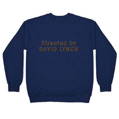 Directed by David Lynch Crewneck Sweatshirt