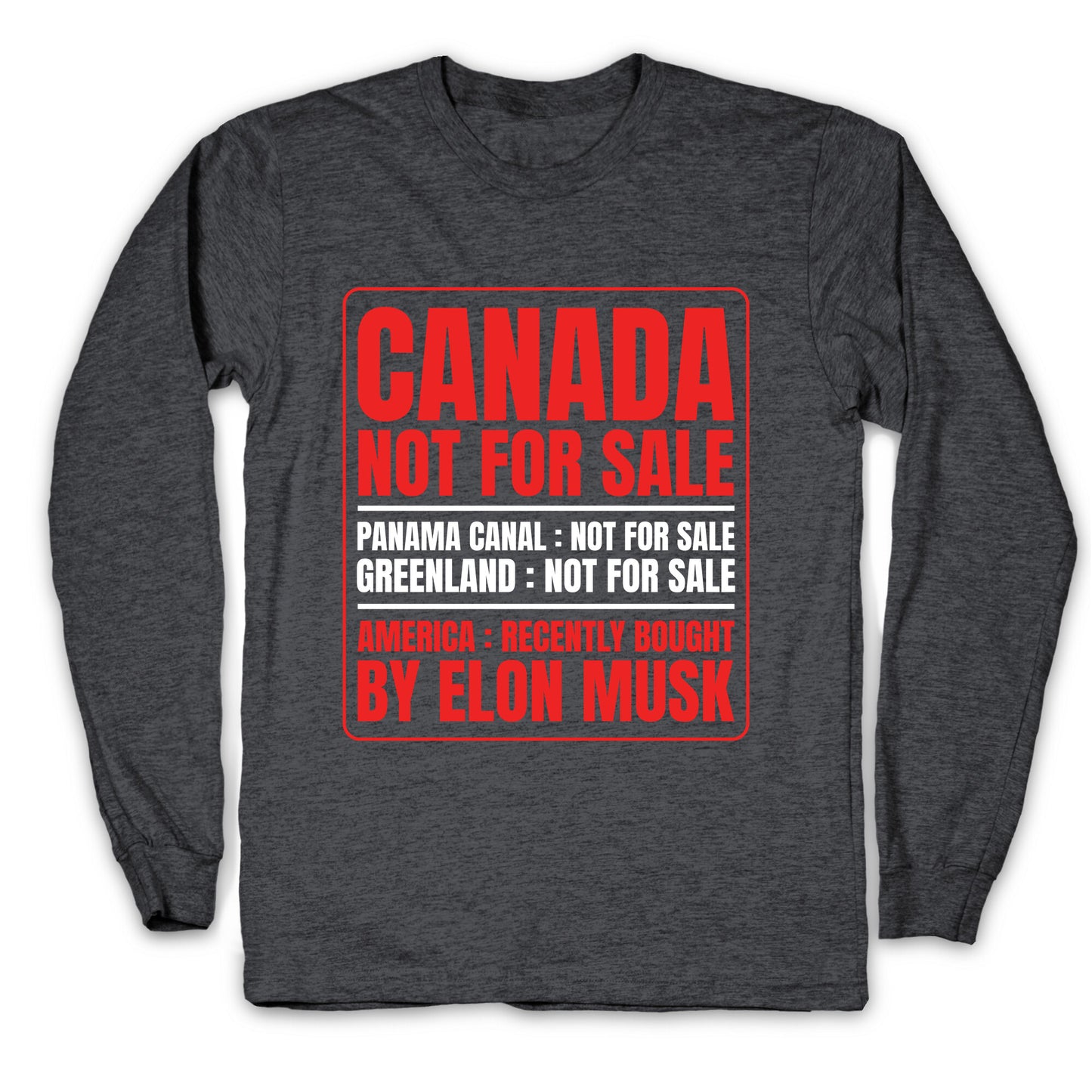 Canada Not For Sale Longsleeve Tee