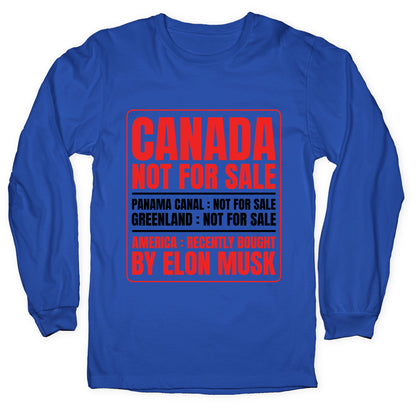 Canada Not For Sale Longsleeve Tee