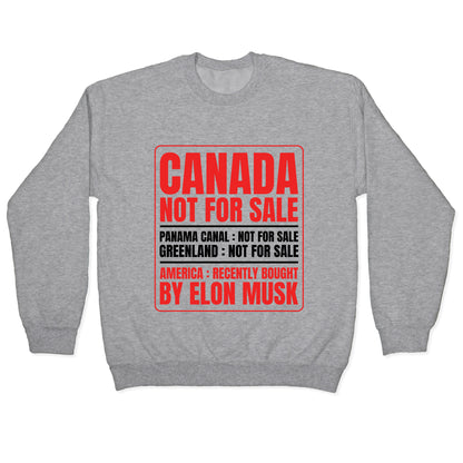 Canada Not For Sale Crewneck Sweatshirt