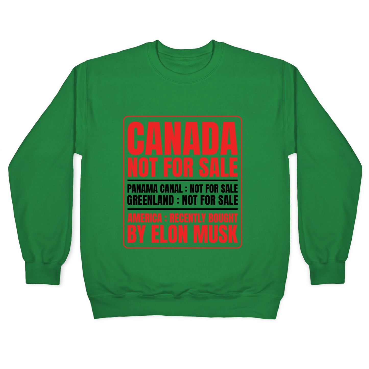 Canada Not For Sale Crewneck Sweatshirt