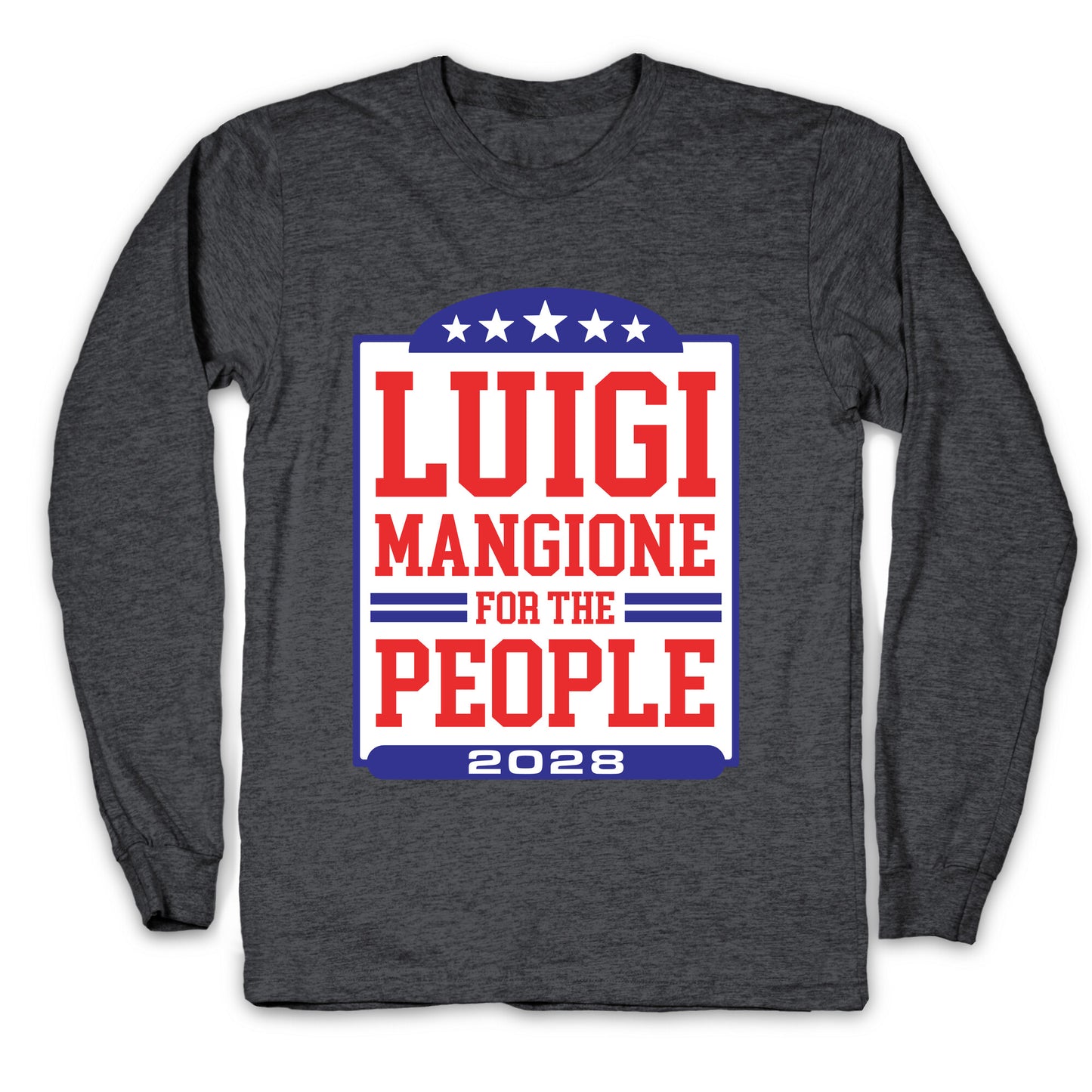 Luigi Mangione For The People 2028 Longsleeve Tee