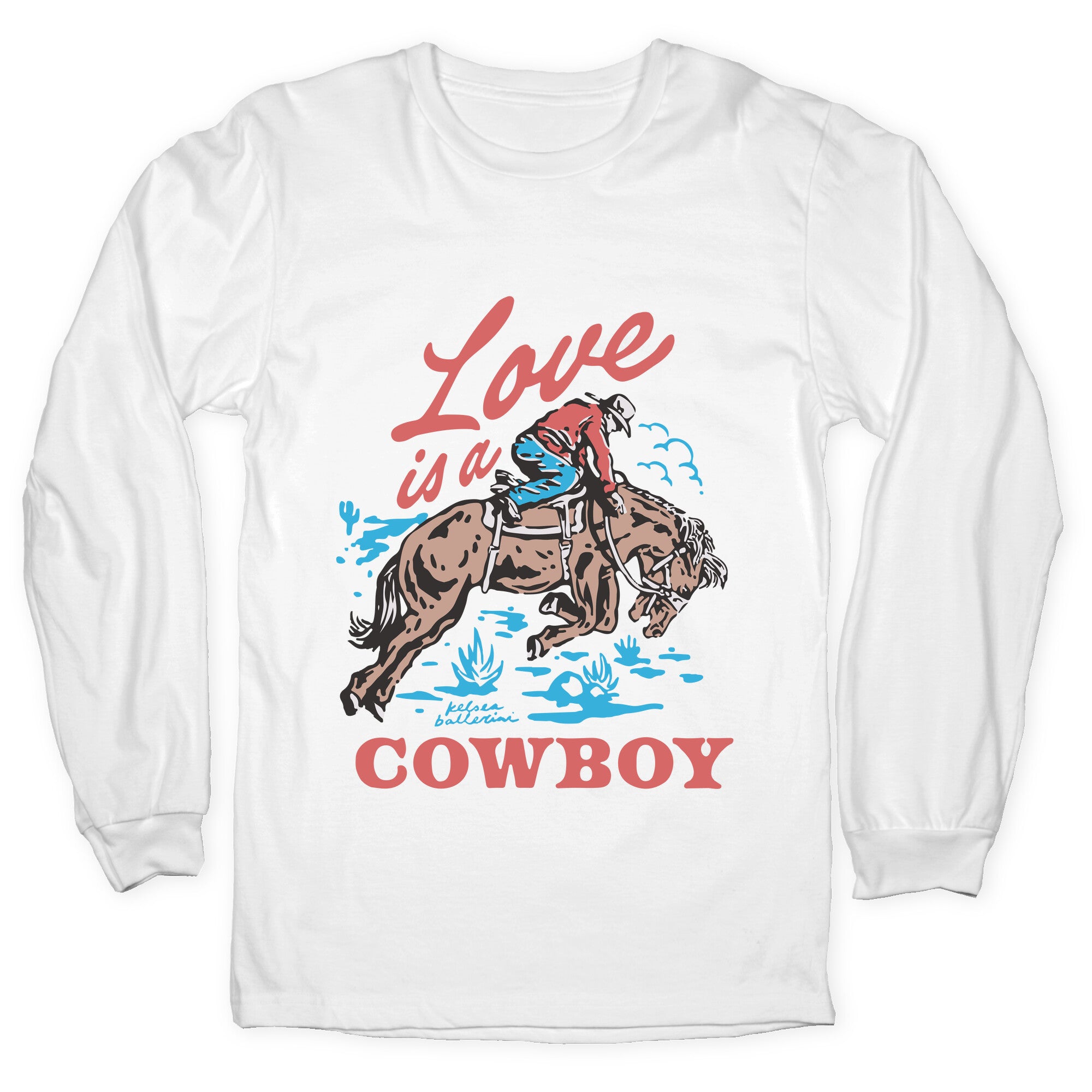 Kelsea Ballerini Love Is A Cowboy Longsleeve Tee