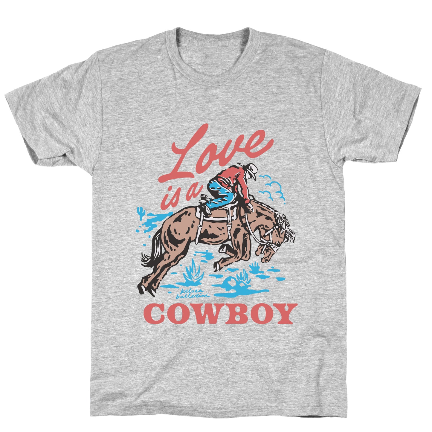 Kelsea Ballerini Love Is A Cowboy T-Shirt