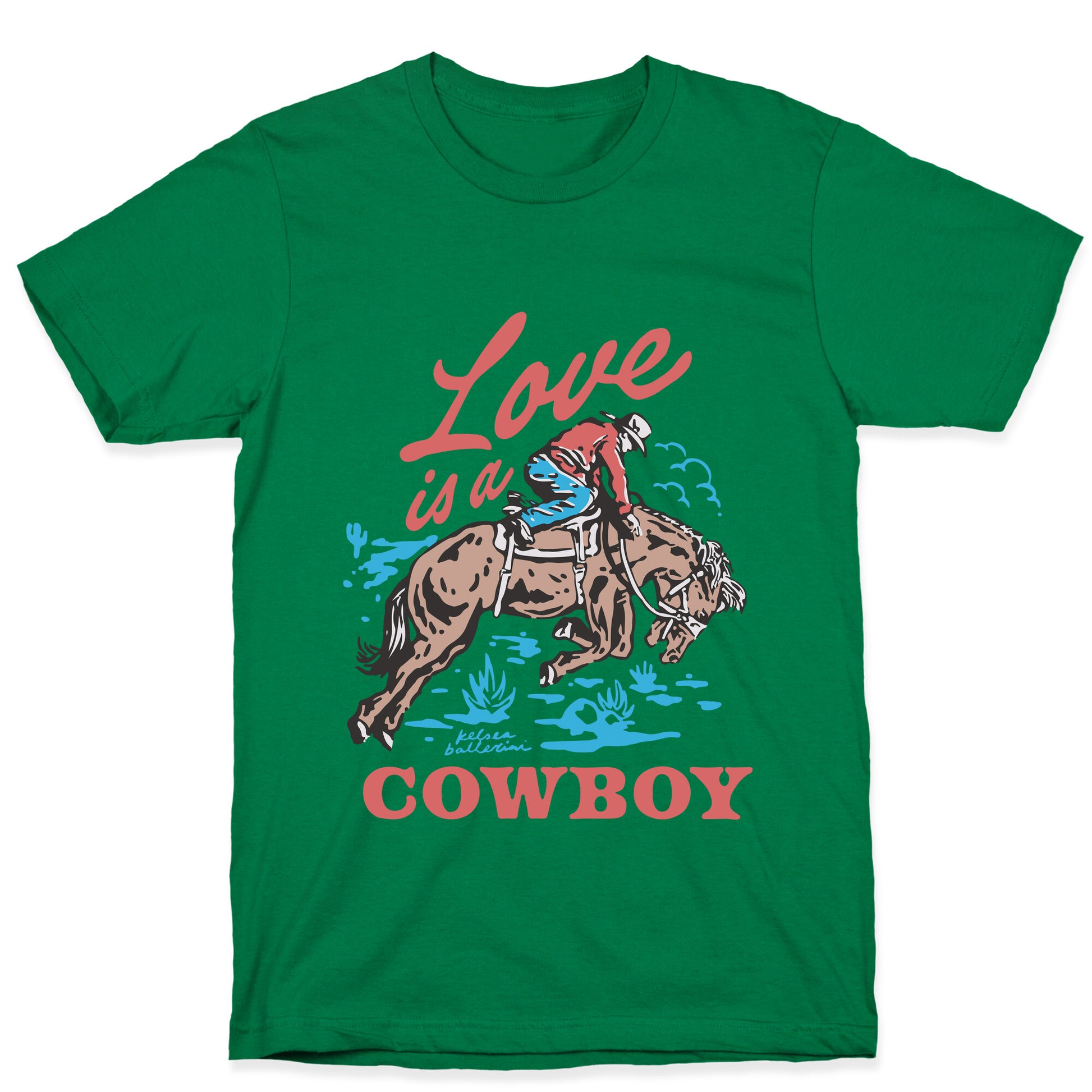 Kelsea Ballerini Love Is A Cowboy T-Shirt