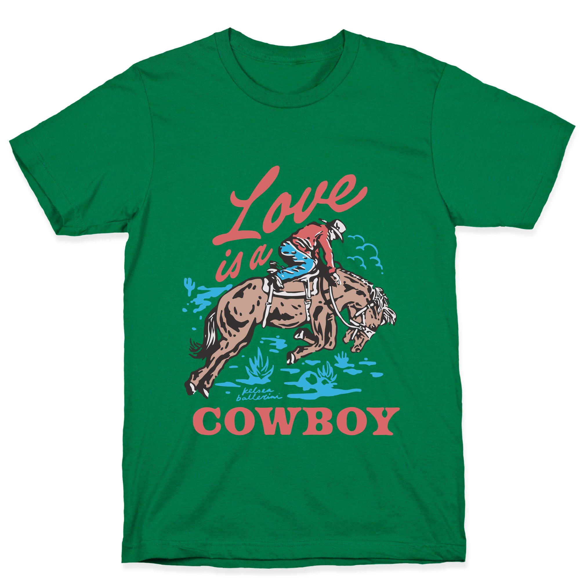 Kelsea Ballerini Love Is A Cowboy T-Shirt