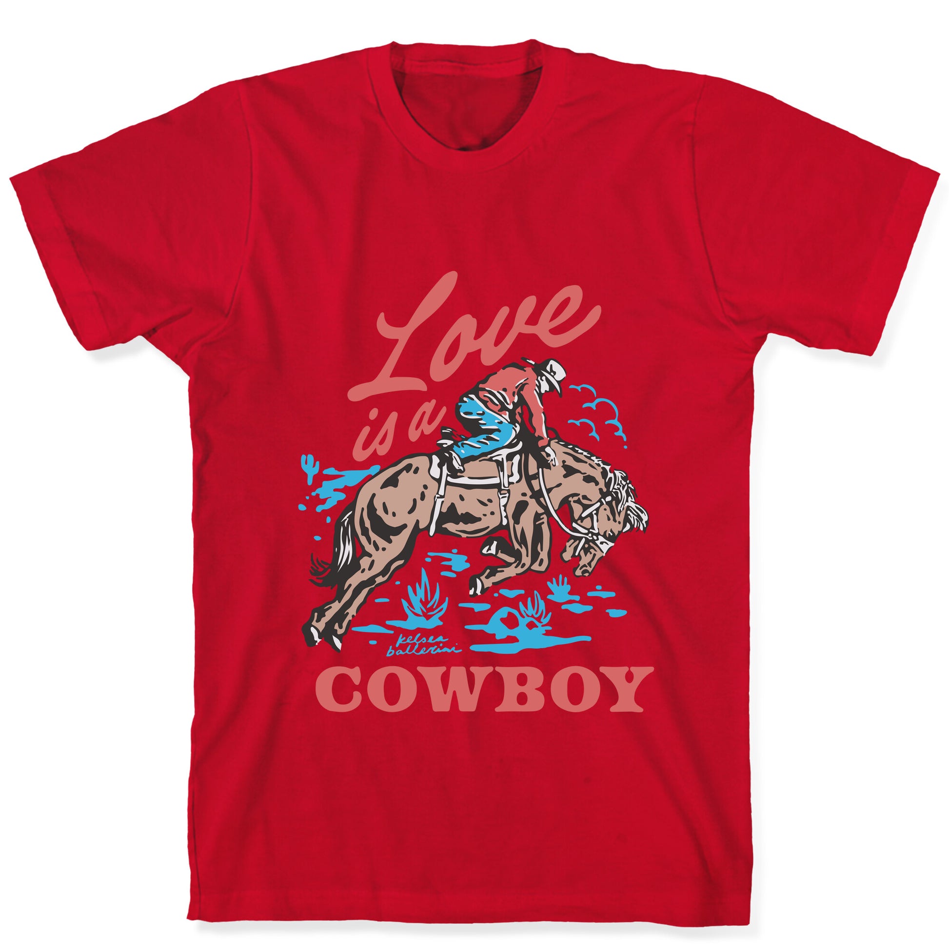 Kelsea Ballerini Love Is A Cowboy T-Shirt