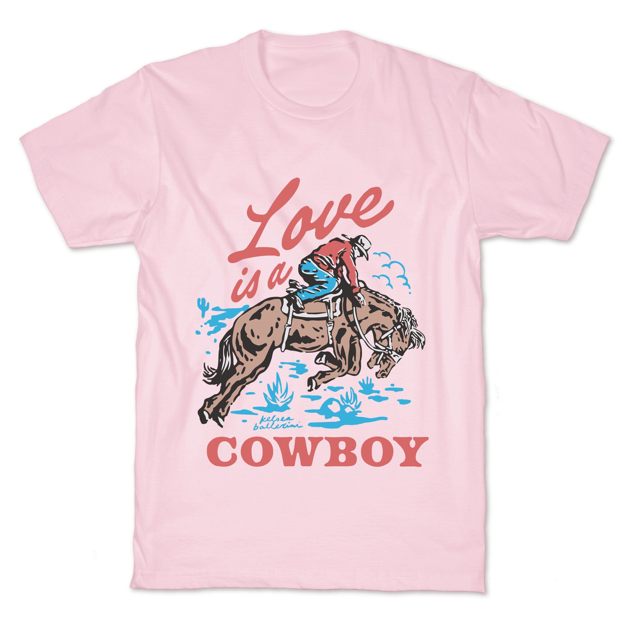 Kelsea Ballerini Love Is A Cowboy T-Shirt