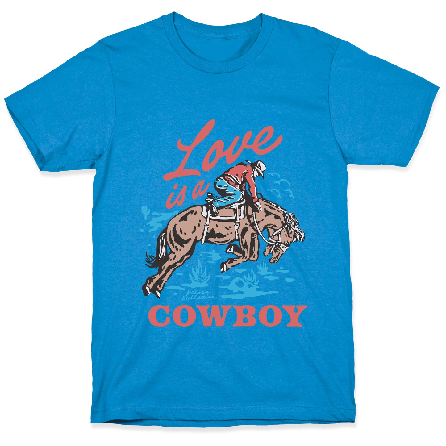 Kelsea Ballerini Love Is A Cowboy T-Shirt