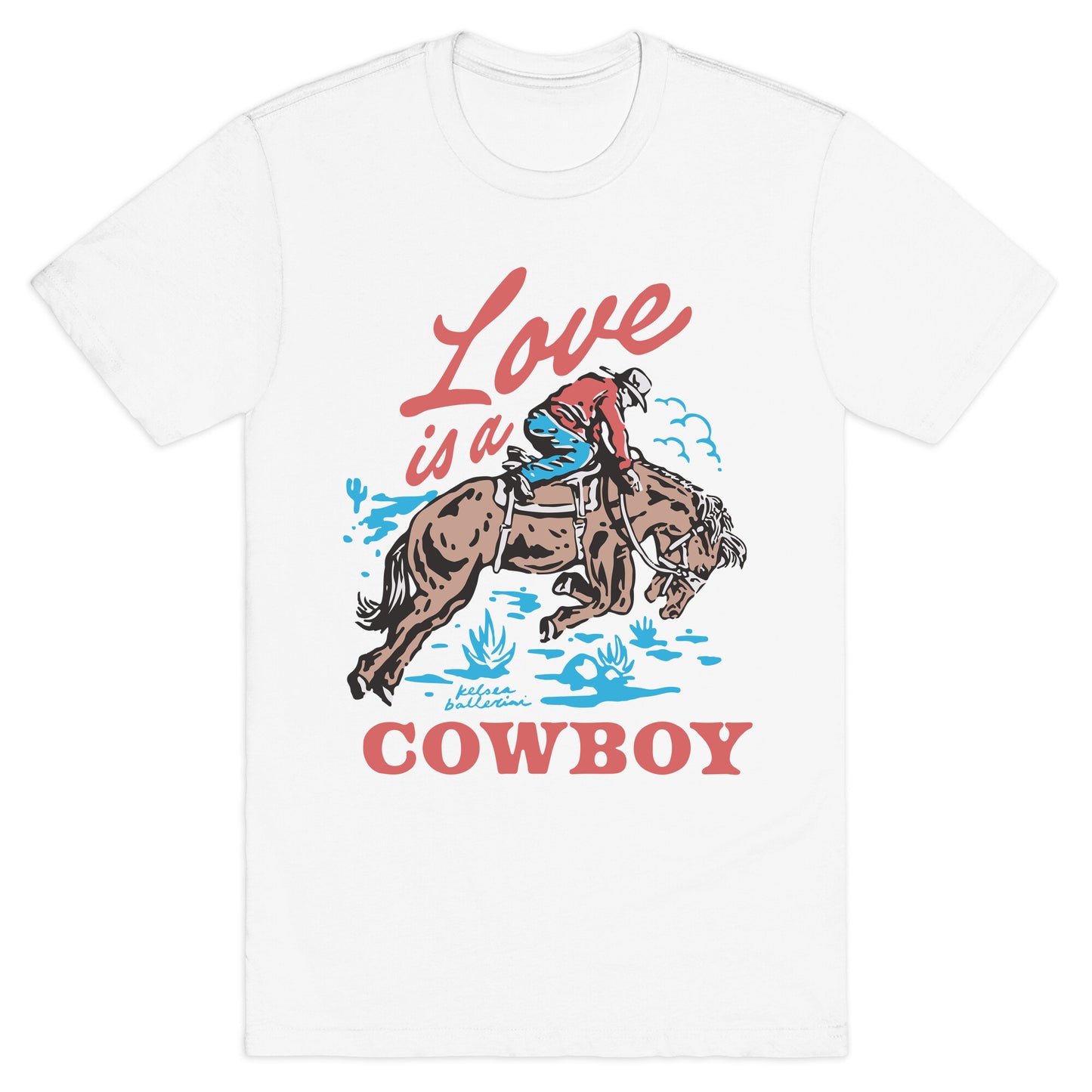 Kelsea Ballerini Love Is A Cowboy T-Shirt