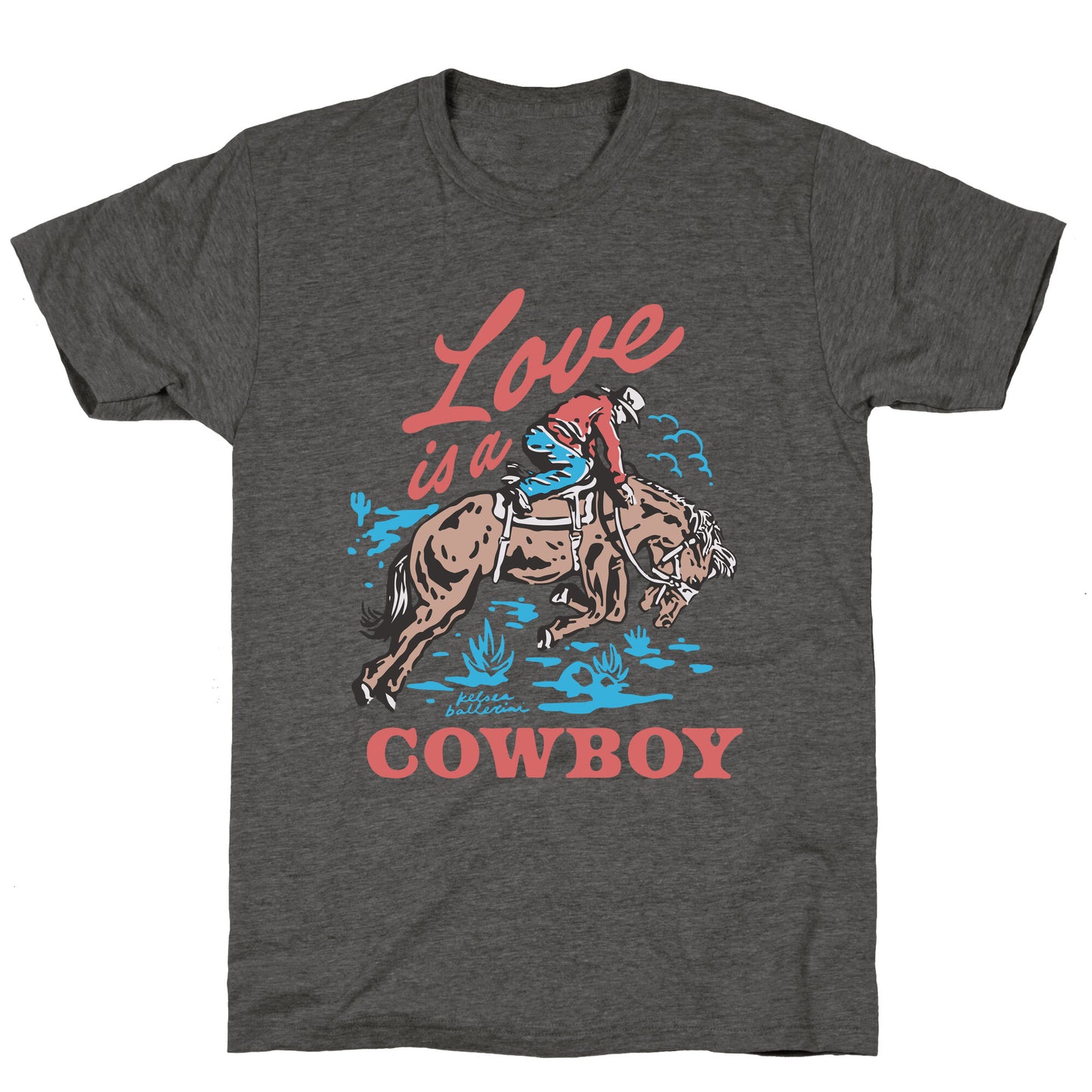 Kelsea Ballerini Love Is A Cowboy Unisex Triblend Tee