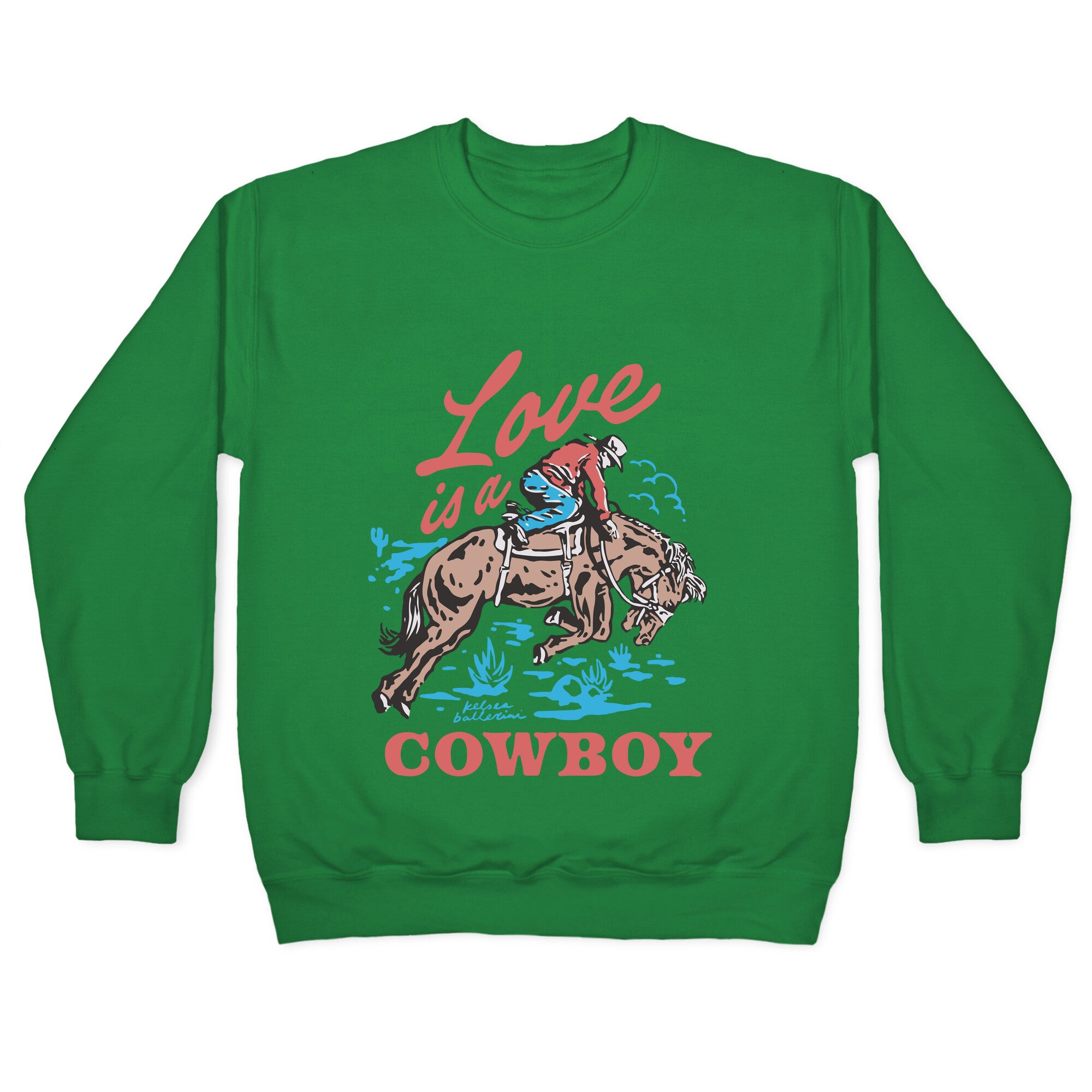 Kelsea Ballerini Love Is A Cowboy Crewneck Sweatshirt