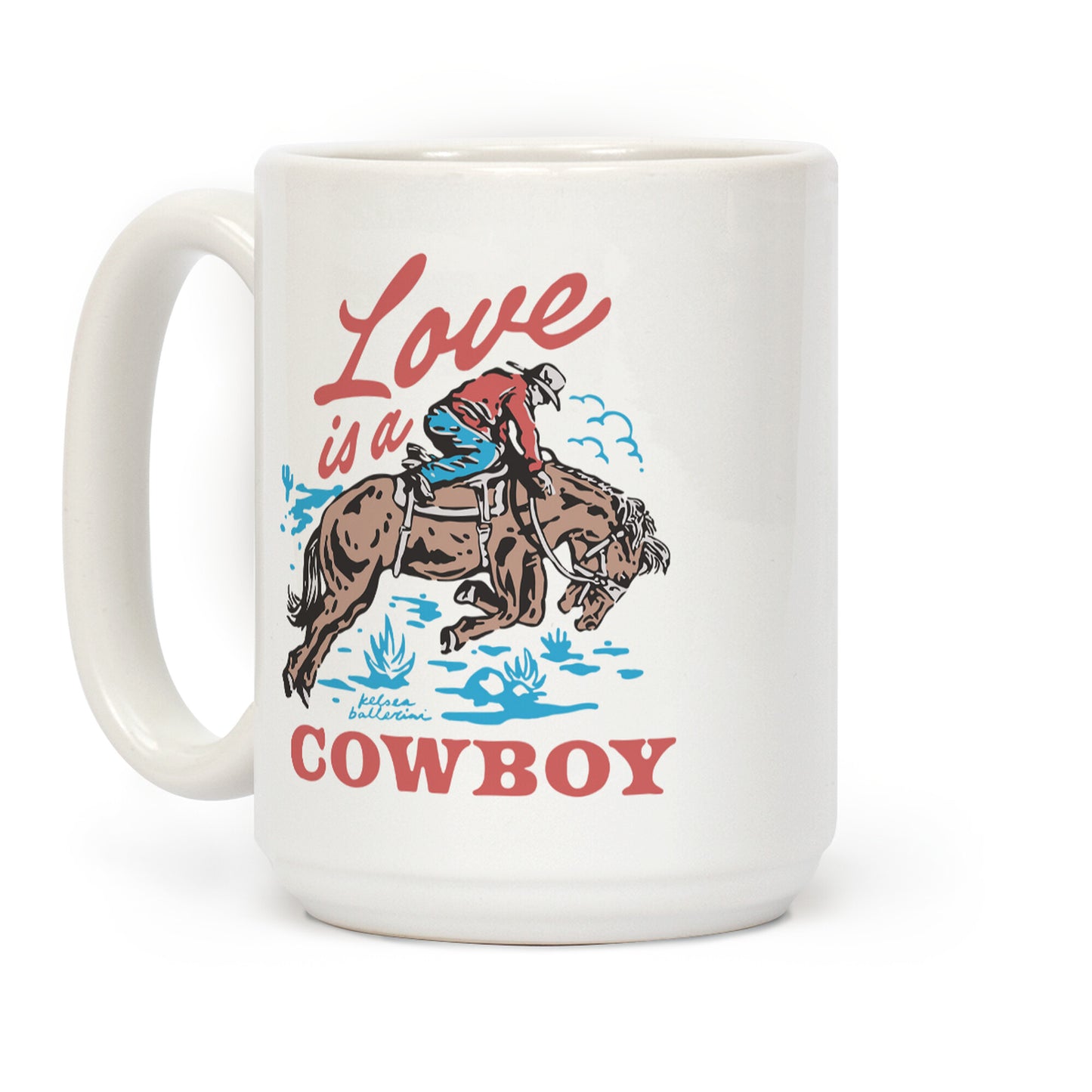 Kelsea Ballerini Love Is A Cowboy Coffee Mug