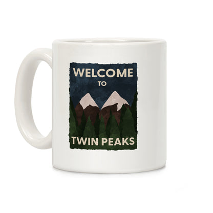 Welcome to Twin Peaks Coffee Mug