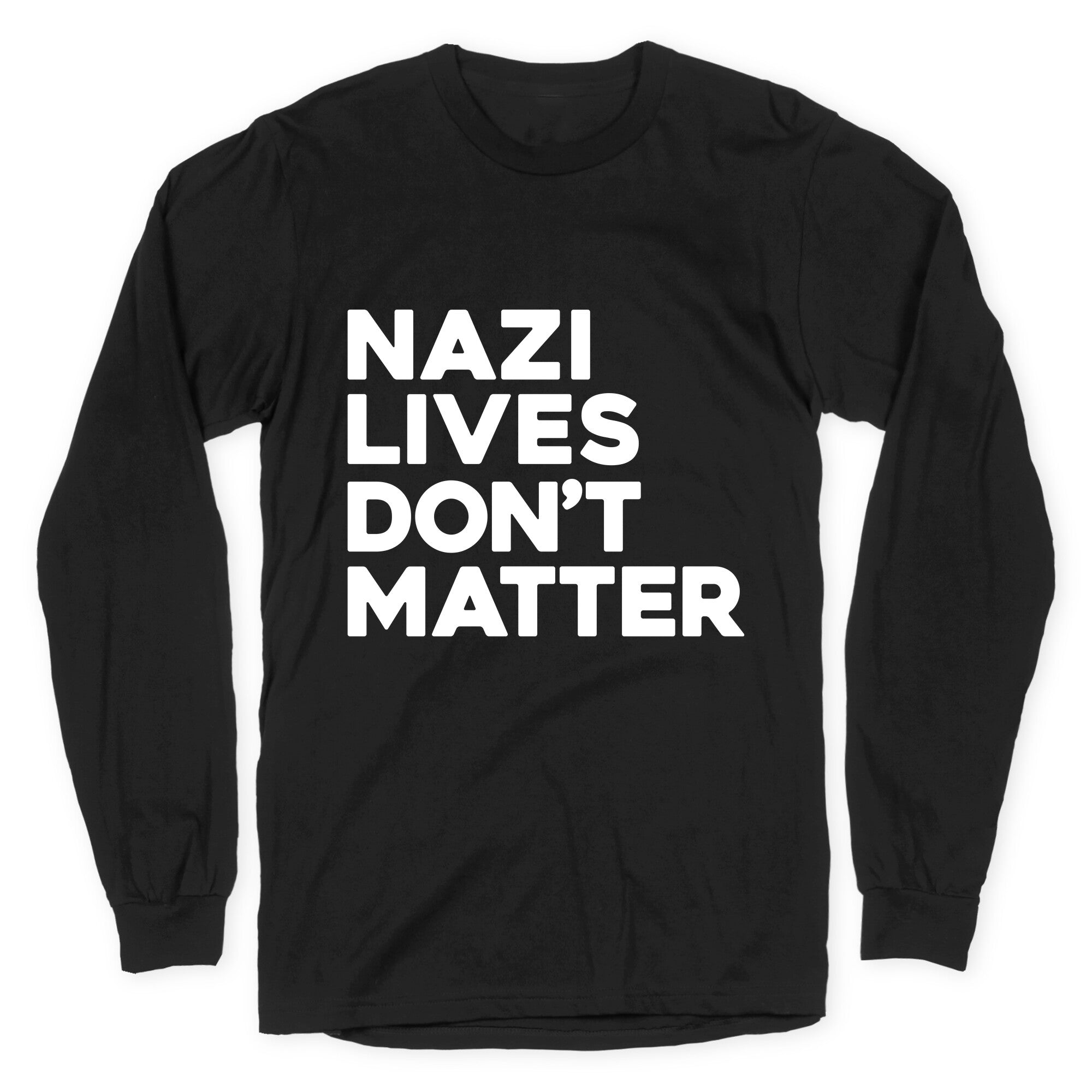 Nazi Lives Dont Matter Longsleeve Tee