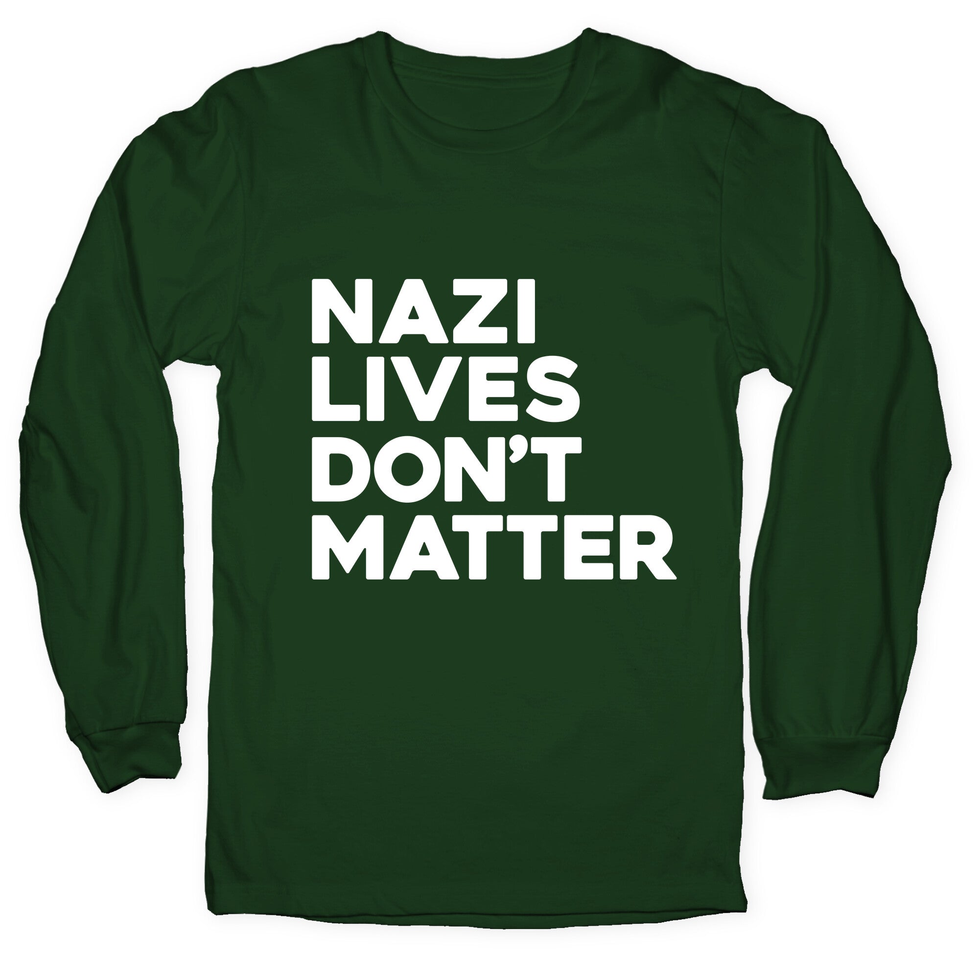 Nazi Lives Dont Matter Longsleeve Tee