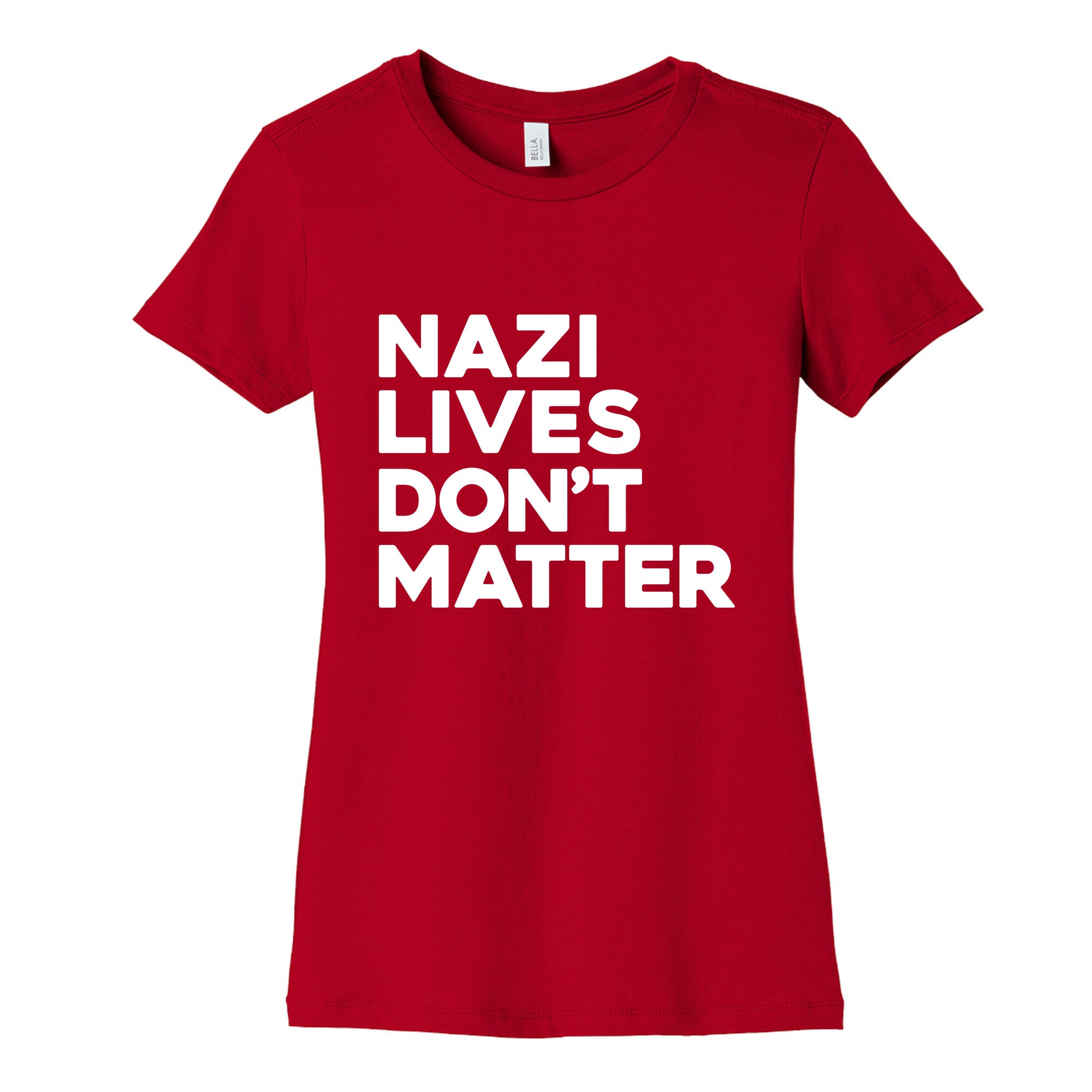 Nazi Lives Dont Matter Womens Cotton Tee