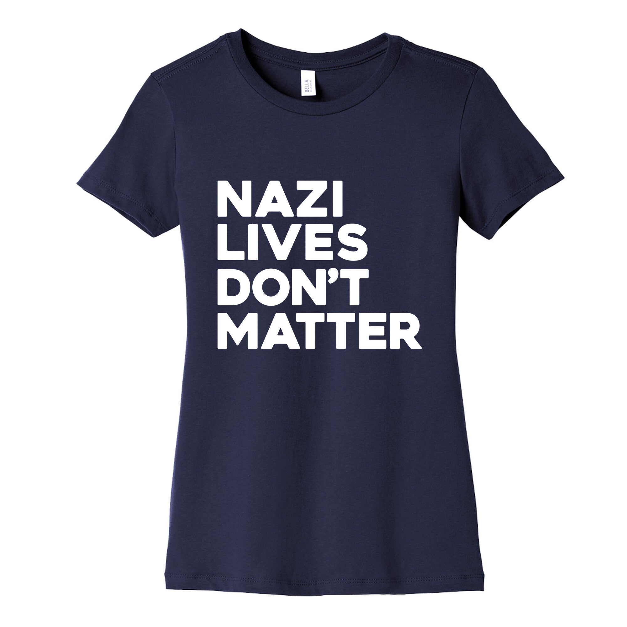 Nazi Lives Dont Matter Womens Cotton Tee