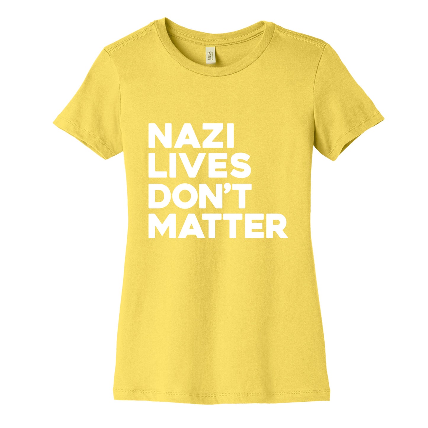 Nazi Lives Dont Matter Womens Cotton Tee