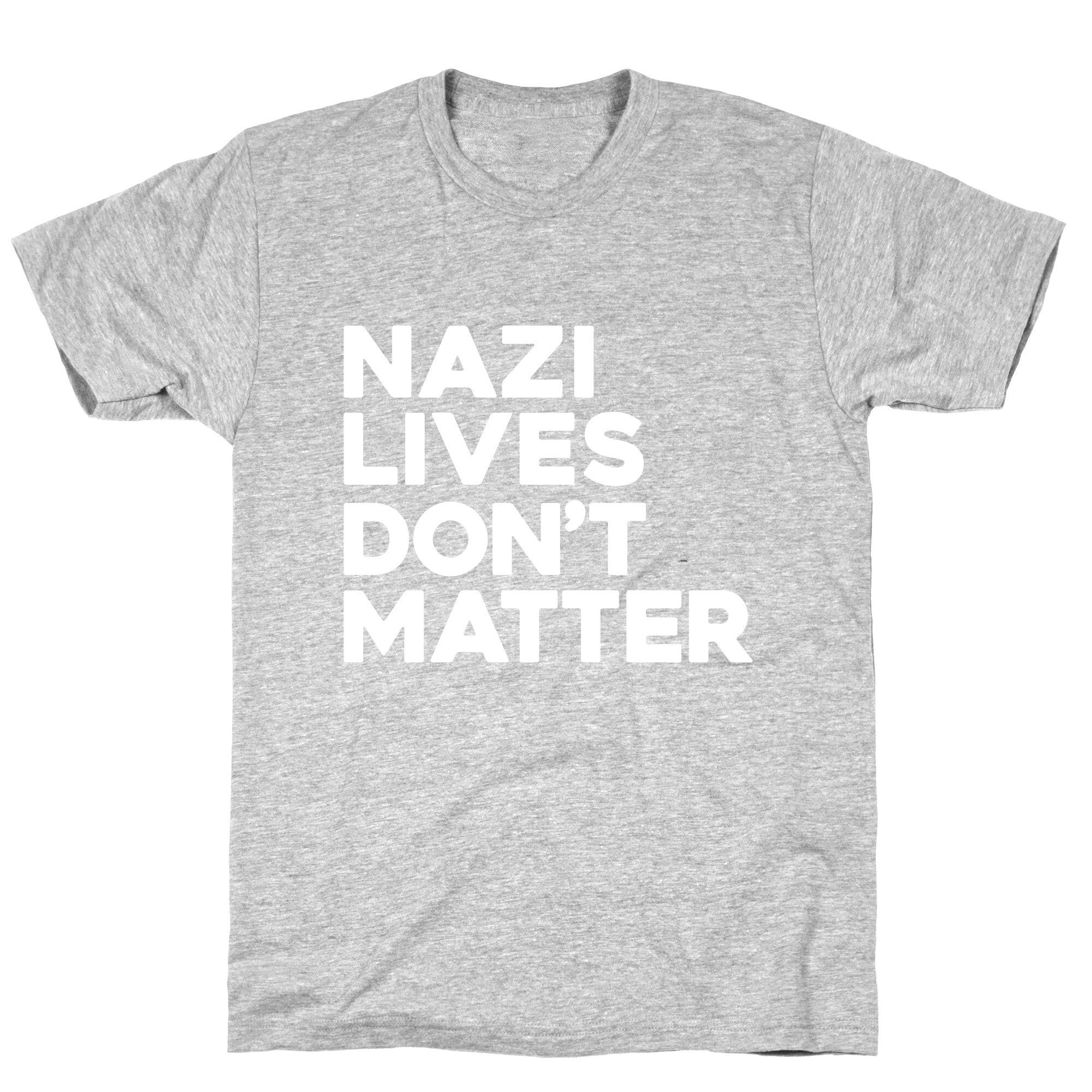 Nazi Lives Dont Matter T-Shirt
