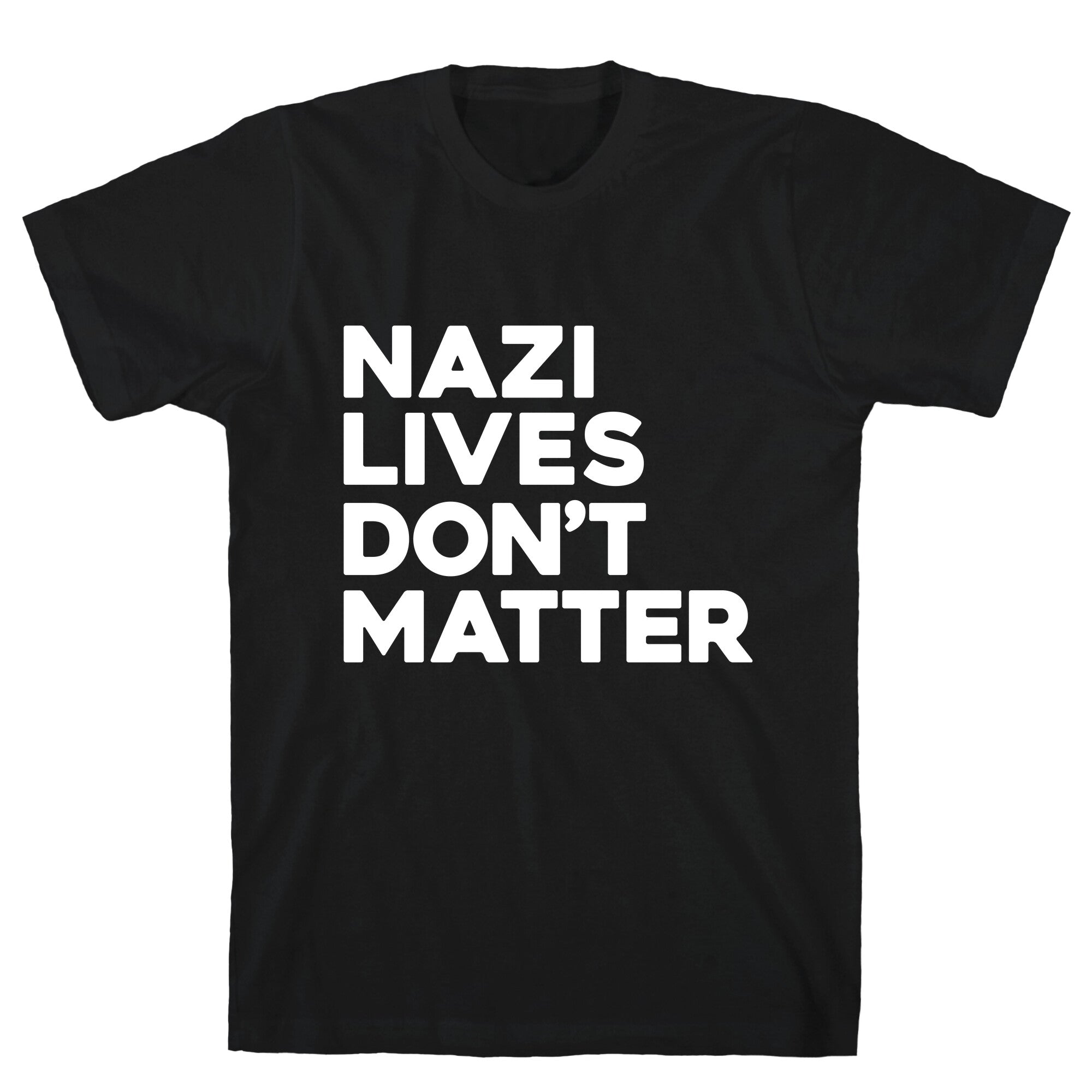Nazi Lives Dont Matter T-Shirt