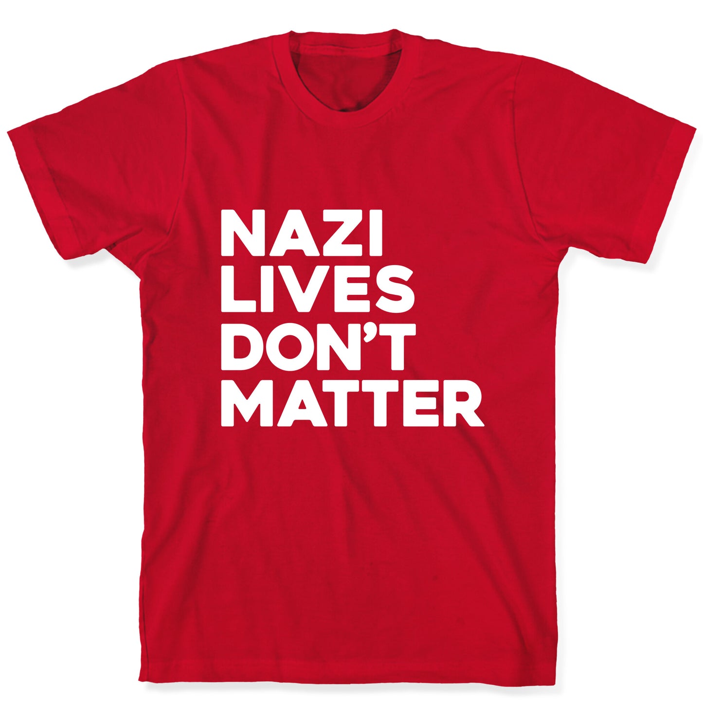 Nazi Lives Dont Matter T-Shirt